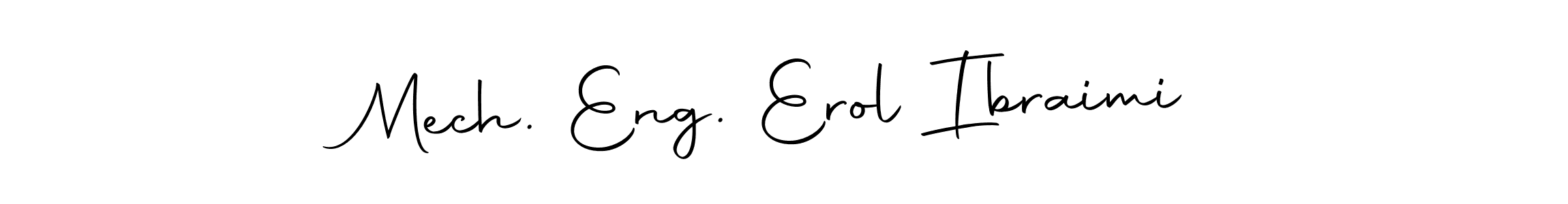 Make a beautiful signature design for name Mech. Eng. Erol Ibraimi. With this signature (Autography-DOLnW) style, you can create a handwritten signature for free. Mech. Eng. Erol Ibraimi signature style 10 images and pictures png