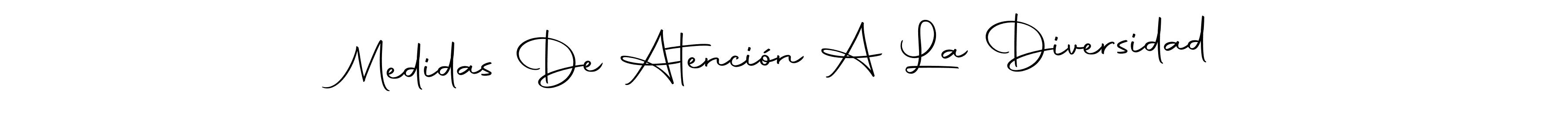 Medidas De Atención A La Diversidad stylish signature style. Best Handwritten Sign (Autography-DOLnW) for my name. Handwritten Signature Collection Ideas for my name Medidas De Atención A La Diversidad. Medidas De Atención A La Diversidad signature style 10 images and pictures png