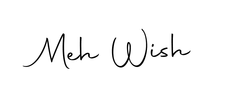 Make a beautiful signature design for name Meh Wish. With this signature (Autography-DOLnW) style, you can create a handwritten signature for free. Meh Wish signature style 10 images and pictures png