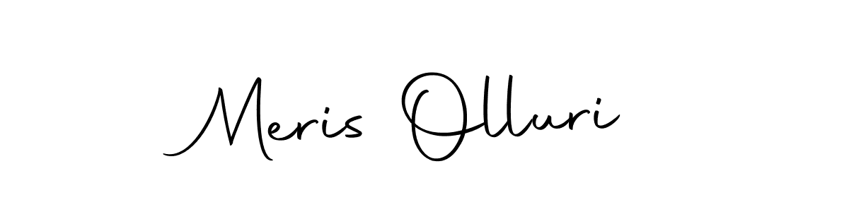 How to make Meris Olluri signature? Autography-DOLnW is a professional autograph style. Create handwritten signature for Meris Olluri name. Meris Olluri signature style 10 images and pictures png