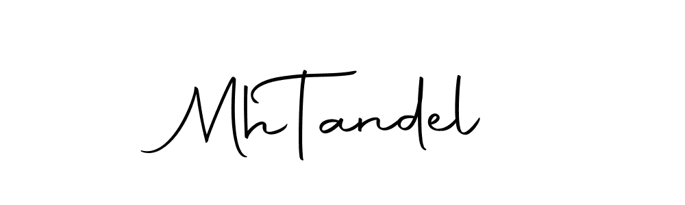 Create a beautiful signature design for name Mh  Tandel. With this signature (Autography-DOLnW) fonts, you can make a handwritten signature for free. Mh  Tandel signature style 10 images and pictures png