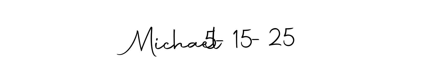 Design your own signature with our free online signature maker. With this signature software, you can create a handwritten (Autography-DOLnW) signature for name Michael   5-15-25. Michael   5-15-25 signature style 10 images and pictures png