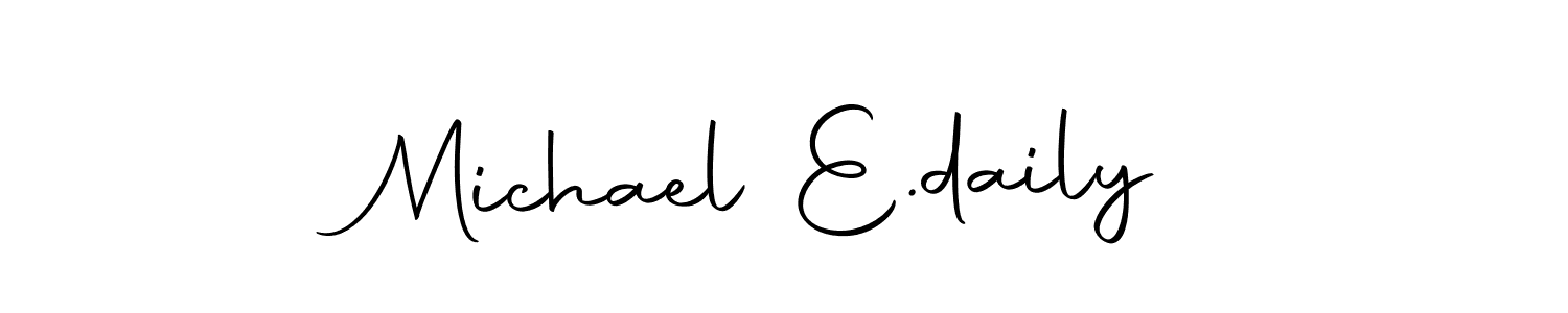 Michael E.daily stylish signature style. Best Handwritten Sign (Autography-DOLnW) for my name. Handwritten Signature Collection Ideas for my name Michael E.daily. Michael E.daily signature style 10 images and pictures png