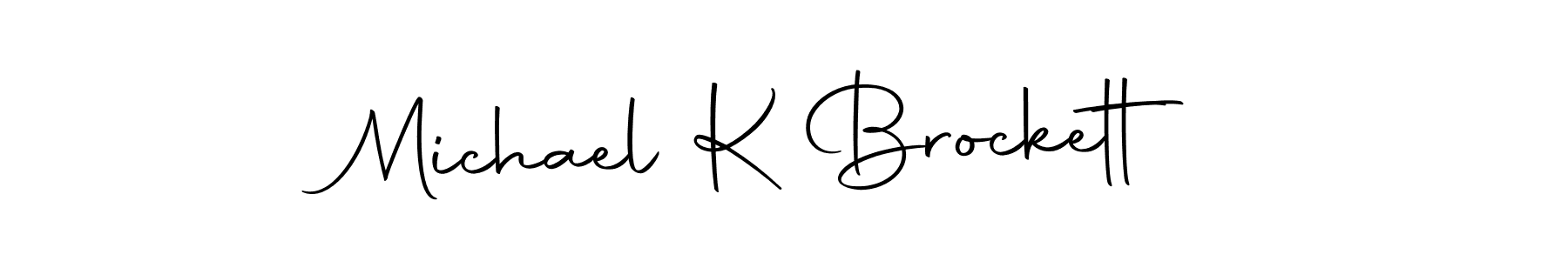 You should practise on your own different ways (Autography-DOLnW) to write your name (Michael K Brockett) in signature. don't let someone else do it for you. Michael K Brockett signature style 10 images and pictures png