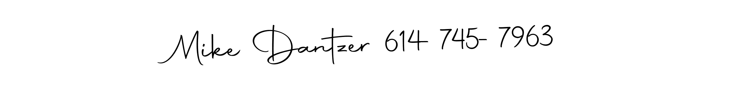 Create a beautiful signature design for name Mike Dantzer 614-745-7963. With this signature (Autography-DOLnW) fonts, you can make a handwritten signature for free. Mike Dantzer 614-745-7963 signature style 10 images and pictures png