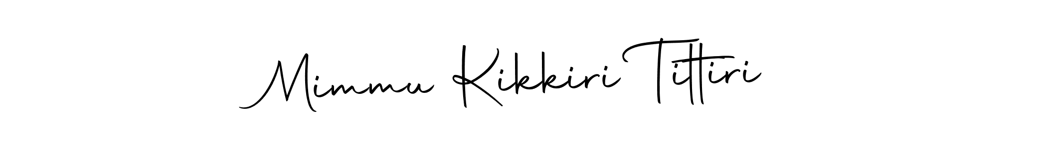 Mimmu Kikkiri Tittiri stylish signature style. Best Handwritten Sign (Autography-DOLnW) for my name. Handwritten Signature Collection Ideas for my name Mimmu Kikkiri Tittiri. Mimmu Kikkiri Tittiri signature style 10 images and pictures png