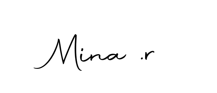 Create a beautiful signature design for name Mina .r. With this signature (Autography-DOLnW) fonts, you can make a handwritten signature for free. Mina .r signature style 10 images and pictures png