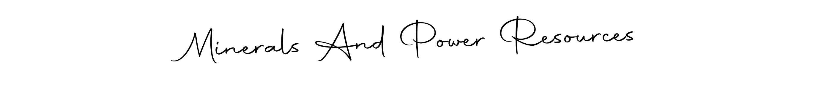 How to make Minerals And Power Resources name signature. Use Autography-DOLnW style for creating short signs online. This is the latest handwritten sign. Minerals And Power Resources signature style 10 images and pictures png