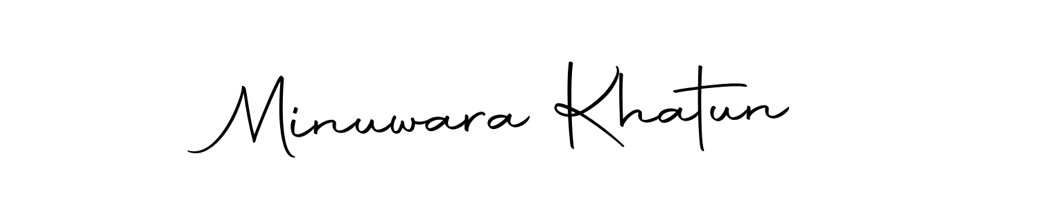 Make a beautiful signature design for name Minuwara Khatun. With this signature (Autography-DOLnW) style, you can create a handwritten signature for free. Minuwara Khatun signature style 10 images and pictures png