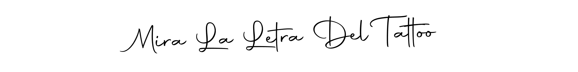 if you are searching for the best signature style for your name Mira La Letra Del Tattoo. so please give up your signature search. here we have designed multiple signature styles  using Autography-DOLnW. Mira La Letra Del Tattoo signature style 10 images and pictures png