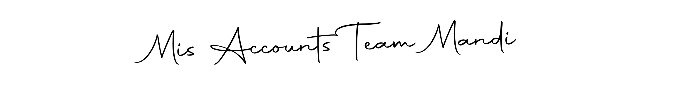 This is the best signature style for the Mis Accounts Team Mandi name. Also you like these signature font (Autography-DOLnW). Mix name signature. Mis Accounts Team Mandi signature style 10 images and pictures png