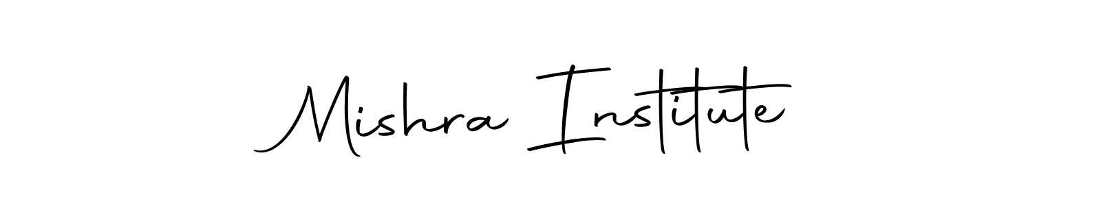 Make a short Mishra Institute signature style. Manage your documents anywhere anytime using Autography-DOLnW. Create and add eSignatures, submit forms, share and send files easily. Mishra Institute signature style 10 images and pictures png