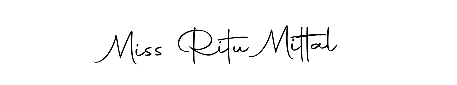 Make a short Miss Ritu Mittal signature style. Manage your documents anywhere anytime using Autography-DOLnW. Create and add eSignatures, submit forms, share and send files easily. Miss Ritu Mittal signature style 10 images and pictures png