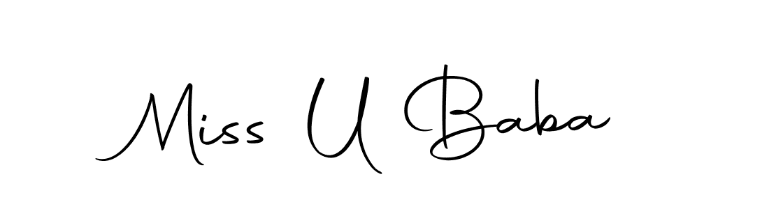 Make a beautiful signature design for name Miss U Baba. With this signature (Autography-DOLnW) style, you can create a handwritten signature for free. Miss U Baba signature style 10 images and pictures png