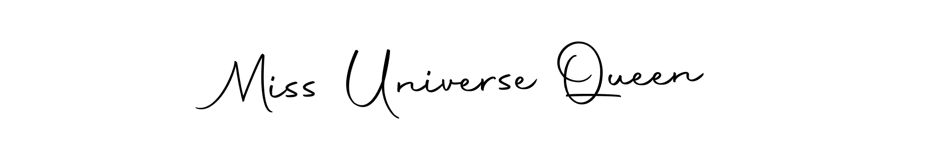 How to make Miss Universe Queen name signature. Use Autography-DOLnW style for creating short signs online. This is the latest handwritten sign. Miss Universe Queen signature style 10 images and pictures png