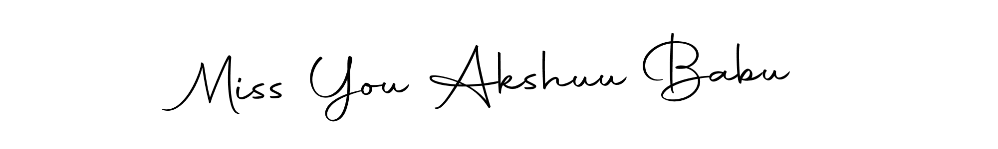 How to make Miss You Akshuu Babu name signature. Use Autography-DOLnW style for creating short signs online. This is the latest handwritten sign. Miss You Akshuu Babu signature style 10 images and pictures png