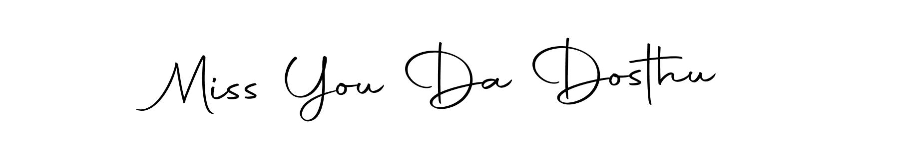 Check out images of Autograph of Miss You Da Dosthu name. Actor Miss You Da Dosthu Signature Style. Autography-DOLnW is a professional sign style online. Miss You Da Dosthu signature style 10 images and pictures png