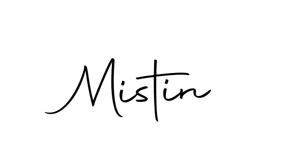 How to make Mistin signature? Autography-DOLnW is a professional autograph style. Create handwritten signature for Mistin name. Mistin signature style 10 images and pictures png