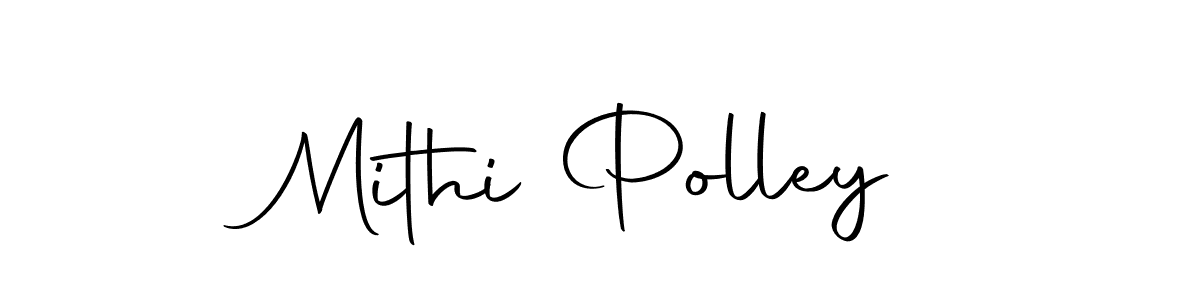 Create a beautiful signature design for name Mithi Polley. With this signature (Autography-DOLnW) fonts, you can make a handwritten signature for free. Mithi Polley signature style 10 images and pictures png