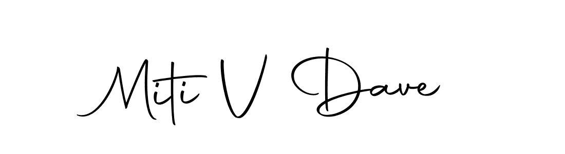 Create a beautiful signature design for name Miti V Dave. With this signature (Autography-DOLnW) fonts, you can make a handwritten signature for free. Miti V Dave signature style 10 images and pictures png