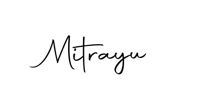 You should practise on your own different ways (Autography-DOLnW) to write your name (Mitrayu) in signature. don't let someone else do it for you. Mitrayu signature style 10 images and pictures png