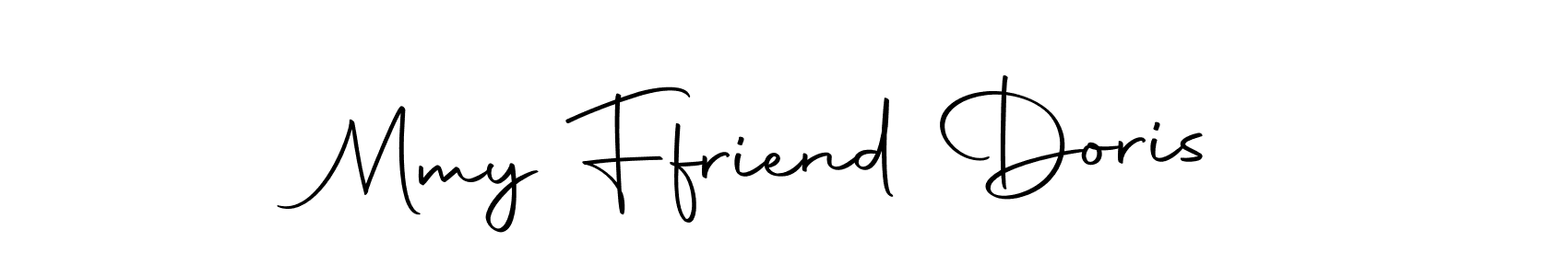 Make a beautiful signature design for name Mmy Ffriend Doris. With this signature (Autography-DOLnW) style, you can create a handwritten signature for free. Mmy Ffriend Doris signature style 10 images and pictures png