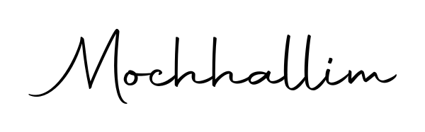 Transform the name Mochhallim into a signature masterpiece using Autography-DOLnW font. Ideal for photographers, artists, and creators looking for watermarks. Mochhallim signature style 10 images and pictures png