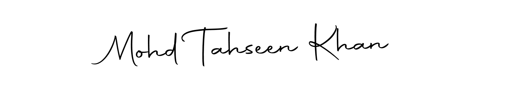 Create a beautiful signature design for name Mohd Tahseen Khan. With this signature (Autography-DOLnW) fonts, you can make a handwritten signature for free. Mohd Tahseen Khan signature style 10 images and pictures png