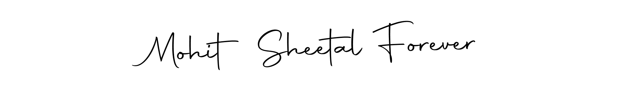 Make a beautiful signature design for name Mohit Sheetal Forever. Use this online signature maker to create a handwritten signature for free. Mohit Sheetal Forever signature style 10 images and pictures png