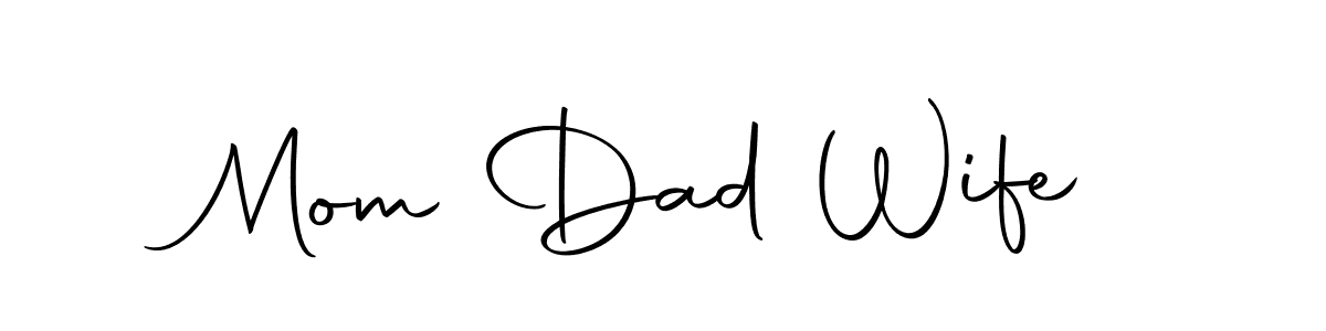 Autography-DOLnW is a professional signature style that is perfect for those who want to add a touch of class to their signature. It is also a great choice for those who want to make their signature more unique. Get Mom Dad Wife name to fancy signature for free. Mom Dad Wife signature style 10 images and pictures png