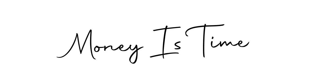 Make a short Money Is Time signature style. Manage your documents anywhere anytime using Autography-DOLnW. Create and add eSignatures, submit forms, share and send files easily. Money Is Time signature style 10 images and pictures png