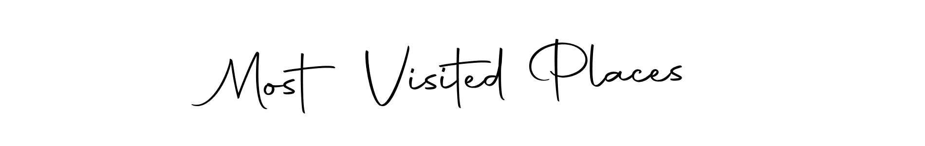 Also You can easily find your signature by using the search form. We will create Most Visited Places name handwritten signature images for you free of cost using Autography-DOLnW sign style. Most Visited Places signature style 10 images and pictures png