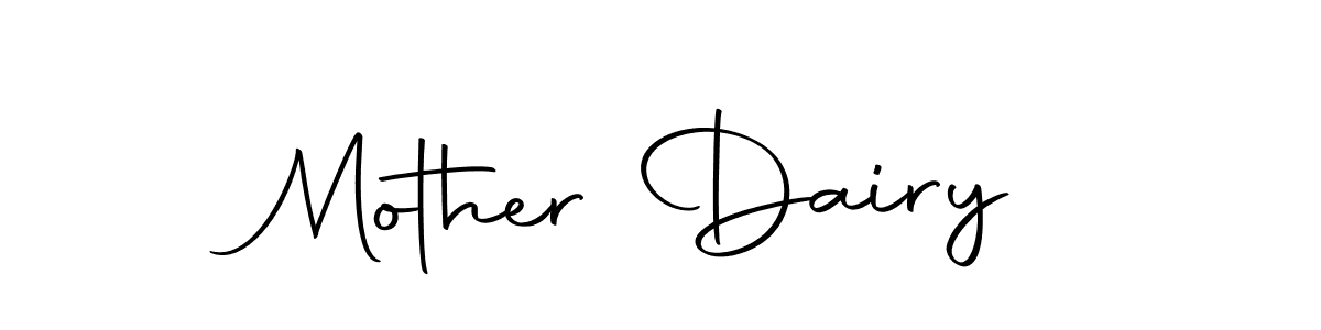 Use a signature maker to create a handwritten signature online. With this signature software, you can design (Autography-DOLnW) your own signature for name Mother Dairy. Mother Dairy signature style 10 images and pictures png