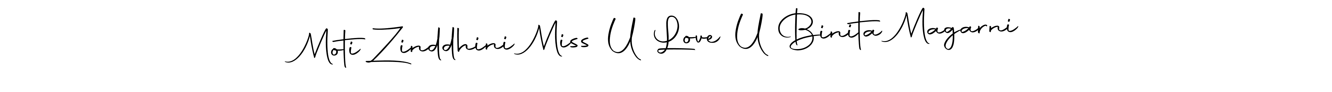 Create a beautiful signature design for name Moti Zinddhini Miss U Love U Binita Magarni. With this signature (Autography-DOLnW) fonts, you can make a handwritten signature for free. Moti Zinddhini Miss U Love U Binita Magarni signature style 10 images and pictures png