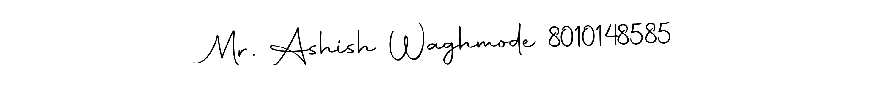 Make a beautiful signature design for name Mr. Ashish Waghmode 8010148585. With this signature (Autography-DOLnW) style, you can create a handwritten signature for free. Mr. Ashish Waghmode 8010148585 signature style 10 images and pictures png