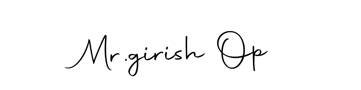 Create a beautiful signature design for name Mr.girish Op. With this signature (Autography-DOLnW) fonts, you can make a handwritten signature for free. Mr.girish Op signature style 10 images and pictures png