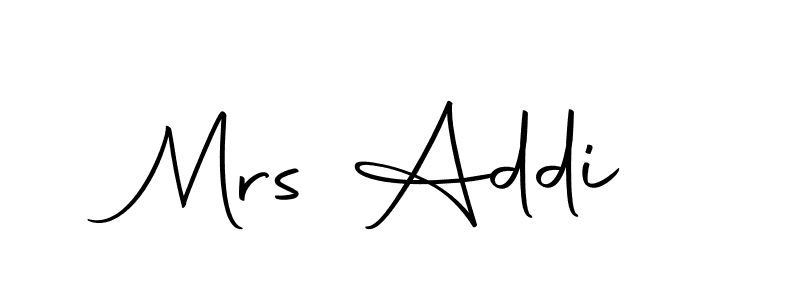 You should practise on your own different ways (Autography-DOLnW) to write your name (Mrs Addi) in signature. don't let someone else do it for you. Mrs Addi signature style 10 images and pictures png