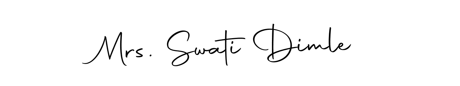 Make a beautiful signature design for name Mrs. Swati Dimle. With this signature (Autography-DOLnW) style, you can create a handwritten signature for free. Mrs. Swati Dimle signature style 10 images and pictures png