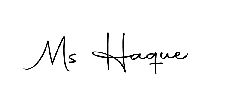 How to make Ms Haque signature? Autography-DOLnW is a professional autograph style. Create handwritten signature for Ms Haque name. Ms Haque signature style 10 images and pictures png