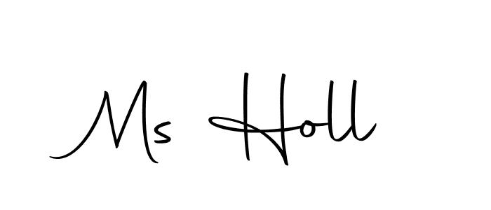 Make a beautiful signature design for name Ms Holl. With this signature (Autography-DOLnW) style, you can create a handwritten signature for free. Ms Holl signature style 10 images and pictures png