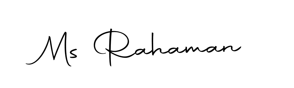 Create a beautiful signature design for name Ms Rahaman. With this signature (Autography-DOLnW) fonts, you can make a handwritten signature for free. Ms Rahaman signature style 10 images and pictures png