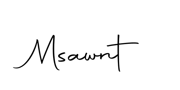 Create a beautiful signature design for name Msawnt. With this signature (Autography-DOLnW) fonts, you can make a handwritten signature for free. Msawnt signature style 10 images and pictures png