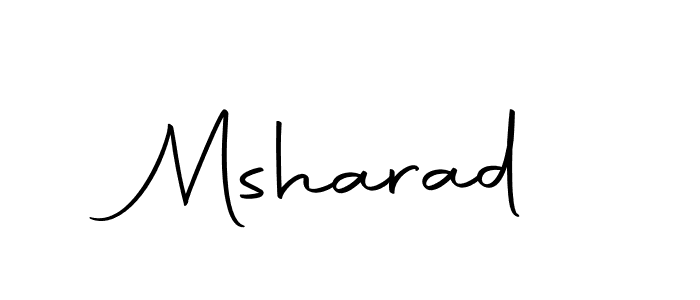 Design your own signature with our free online signature maker. With this signature software, you can create a handwritten (Autography-DOLnW) signature for name Msharad. Msharad signature style 10 images and pictures png