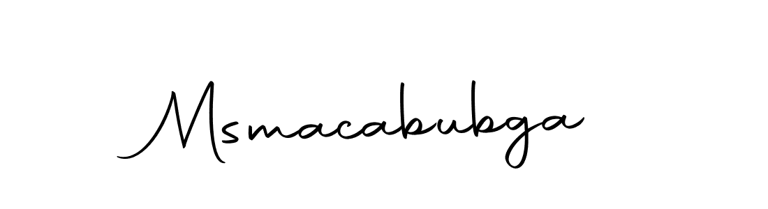 Create a beautiful signature design for name Msmacabubga. With this signature (Autography-DOLnW) fonts, you can make a handwritten signature for free. Msmacabubga signature style 10 images and pictures png