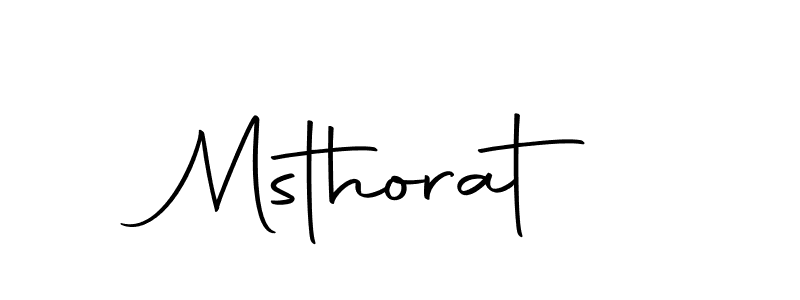 Create a beautiful signature design for name Msthorat. With this signature (Autography-DOLnW) fonts, you can make a handwritten signature for free. Msthorat signature style 10 images and pictures png