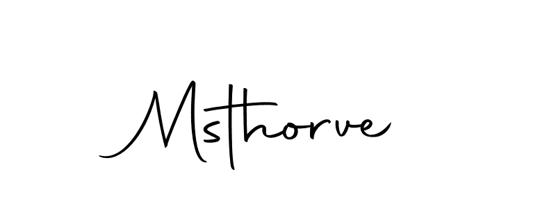 Create a beautiful signature design for name Msthorve. With this signature (Autography-DOLnW) fonts, you can make a handwritten signature for free. Msthorve signature style 10 images and pictures png