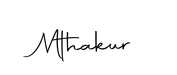 Make a beautiful signature design for name Mthakur. With this signature (Autography-DOLnW) style, you can create a handwritten signature for free. Mthakur signature style 10 images and pictures png