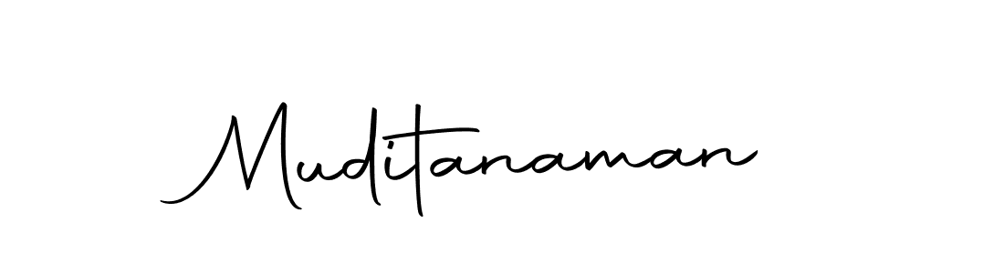 Design your own signature with our free online signature maker. With this signature software, you can create a handwritten (Autography-DOLnW) signature for name Muditanaman. Muditanaman signature style 10 images and pictures png