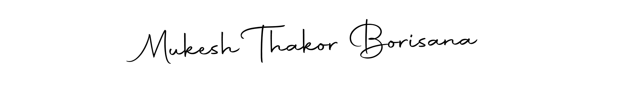 Also we have Mukesh Thakor Borisana name is the best signature style. Create professional handwritten signature collection using Autography-DOLnW autograph style. Mukesh Thakor Borisana signature style 10 images and pictures png