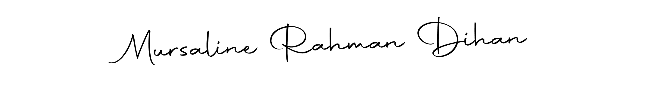 Create a beautiful signature design for name Mursaline Rahman Dihan. With this signature (Autography-DOLnW) fonts, you can make a handwritten signature for free. Mursaline Rahman Dihan signature style 10 images and pictures png